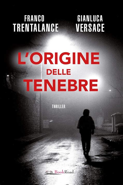 Lorigine delle tenebre: Trentalance, Franco, Versace